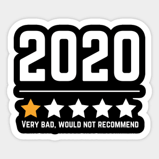 2020 One Star Very Bad Would Not Recommend Sticker